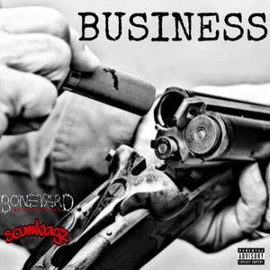 Business (feat. Scumbag Rick)