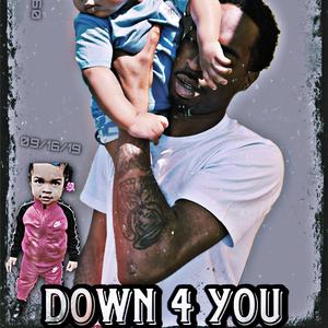 Down 4 You