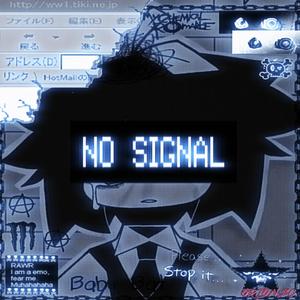NO SIGNAL (Super Slowed)