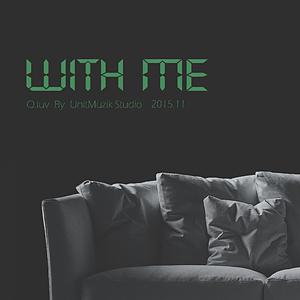 WITH ME