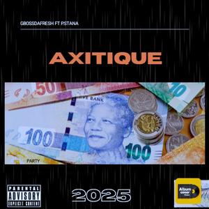 AXITIQUE (feat. P.STANA)