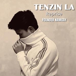 Tenzin La Reprise