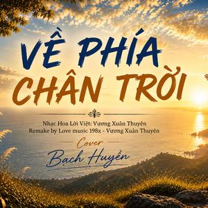 Về Phía Chân Trời (feat. Vương Xuân Thuyên)