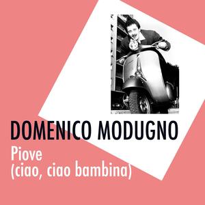 Piove (ciao, ciao bambina)