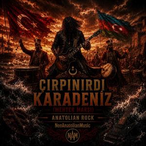 Çırpınırdı Karadeniz (Anatolian Rock Versiyon)