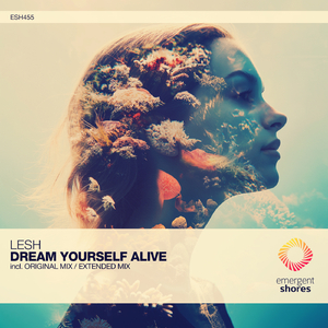 Dream Yourself Alive (Extended Mix)