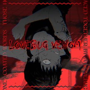 Lovebug Venom (feat. KOSMiYU)