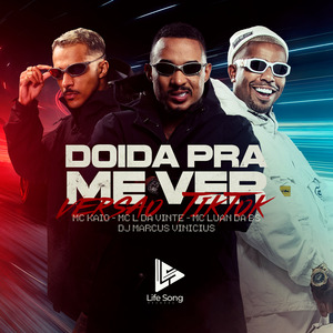 DOIDA PRA ME VER (TIKTOK)