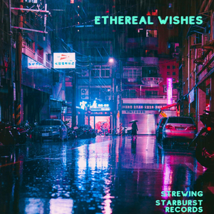 Ethereal Wishes