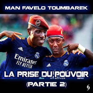 La Prise Du Pouvoir (Partie 2) [Man Favelo]