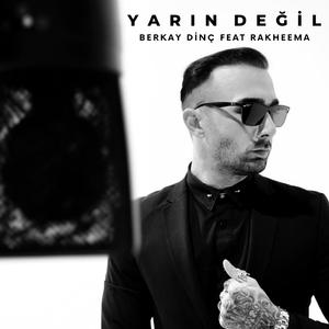 Yarın Değil (feat. Rakheema)