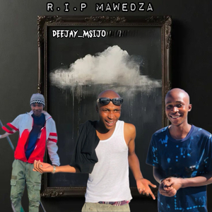 R.I.P Mawedza !