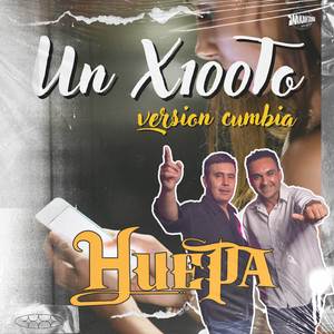 UN X100TO (Version Cumbia)