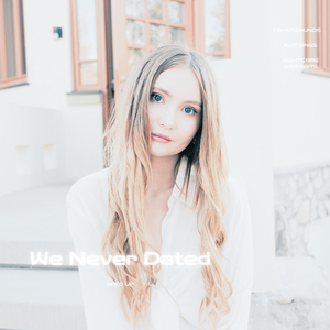 We Never Dated (Sped Up)