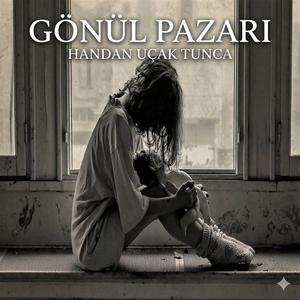 GÖNÜL PAZARI