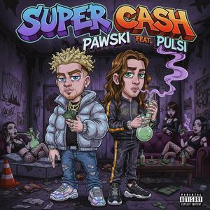 Super Cash (feat. pulsi)