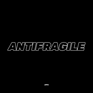 ANTIFRAGILE