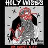 Mr. Misfit - Holy Moses (feat. A.P .)