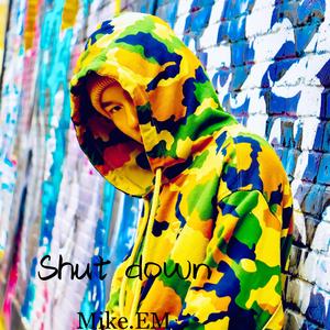 REVIVAL MUSIC-Shut down(prod by 张杰骏）（Mike.EM remix）