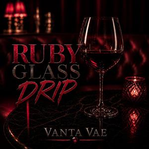 Ruby Glass Drip
