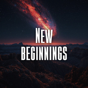 New beginnings