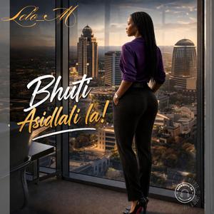 Bhuti Asidlali la!