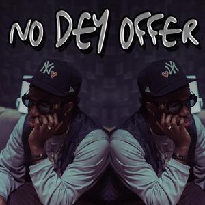 No Dey Offer