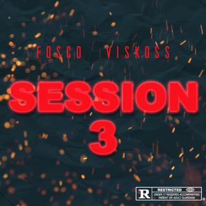 Session 3 (feat. Viskoss)