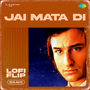 Jai Mata Di LoFi Flip