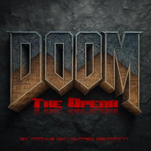DOOM (The Opera Akt IV 22 Szene III _Arie der Ruhe_)