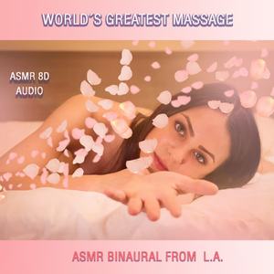 World´s Greatest Massage (Asmr 8d Audio)