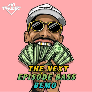 The Next (Episode Bass Bemo)