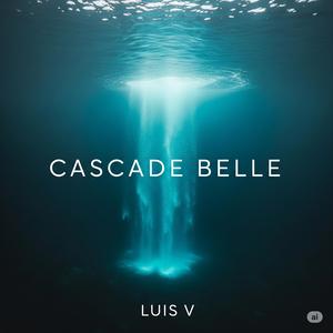 CASCADE BELLE (feat. Siul D, Sunos P, Wil M & Leo D)