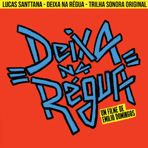 Deixa na Régua (Trilha Sonora Original)