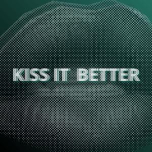 Kiss it better
