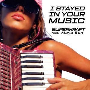 I stayed in your Music (feat. Maya Sun)