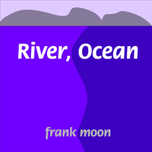 River, Ocean