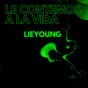 Le contemos a la vida