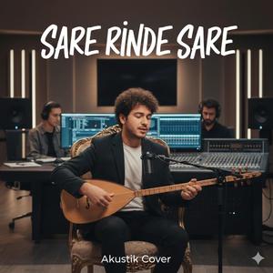 Sare Sare Rınde Sare - Akustik Cover - Tiktokta Aranan Şarkı