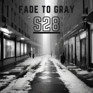 Fade to Gray