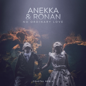 No Ordinary Love (Coastal Remix)