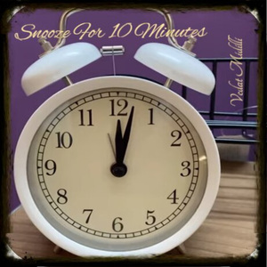 Snooze For Ten Minutes