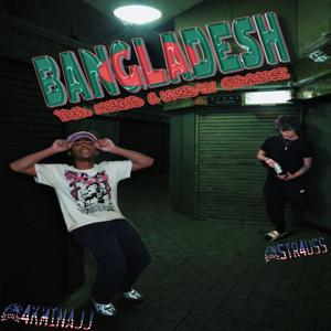 Bangladesh (feat. 4kminajj)