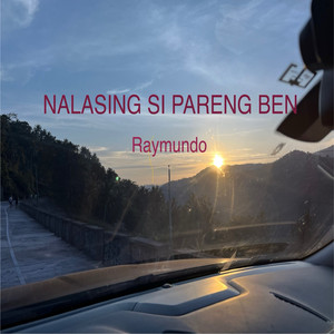 Nalasing si Pareng Ben