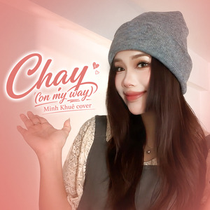 Chạy (On My Way)