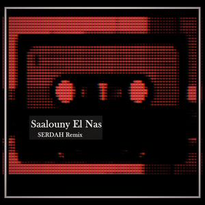 Saalouny El Nas (Remix)