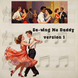 Sa-Wing Me Daddy, ver. 1