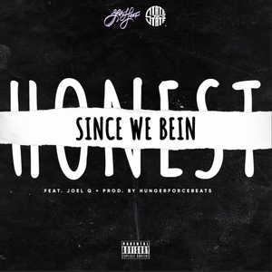 Since We Bein' Honest (feat. Joel Q)