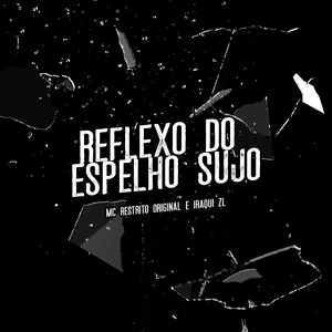 Reflexo do Espelho Sujo