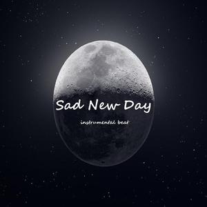 Sad New Day (Instrumental) (Instrumental)